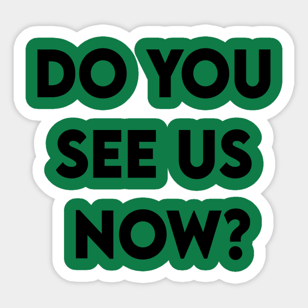 Do You See Us Now 2020 Sticker by DZCHIBA